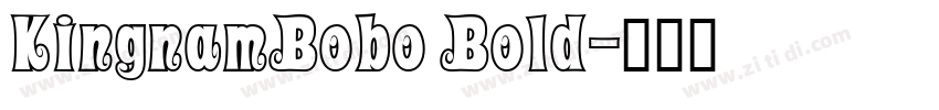 KingnamBobo Bold字体转换